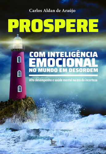 Livro Prospere Com Inteligência Emocional No Mundo Em Desord