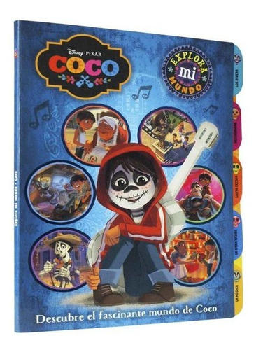 Coco Explora Mi Mundo / Disney Pixar