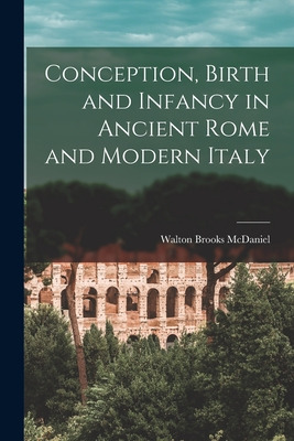 Libro Conception, Birth And Infancy In Ancient Rome And M...