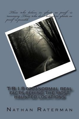 Libro T.r.i.p Paranormal Real Facts Behind The Most Haunt...