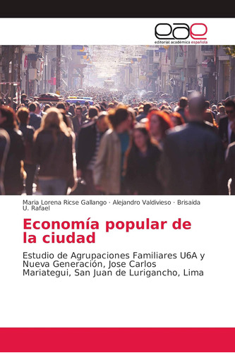 Libro: Economía Popular Ciudad: Estudio Agrupacione