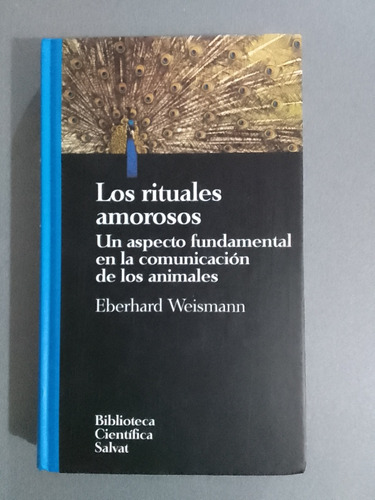 Los Rituales Amorosos Eberhard Weismann Editorial Salvat 