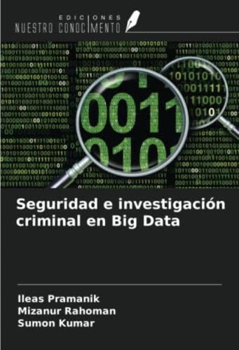 Libro: Seguridad E Investigación Criminal En Big Data