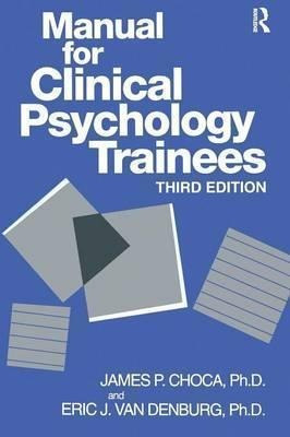 Manual For Clinical Psychology Trainees - James P. Choca