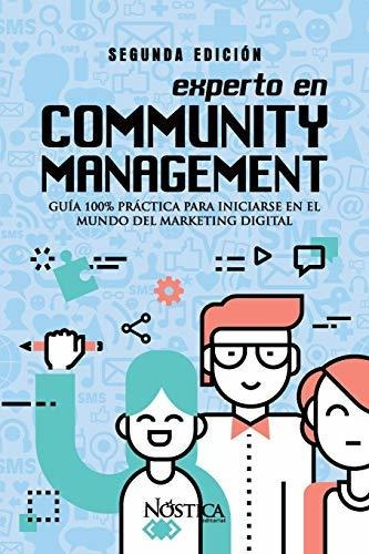 Libro : Experto En Community Management Guia 100% Practica.