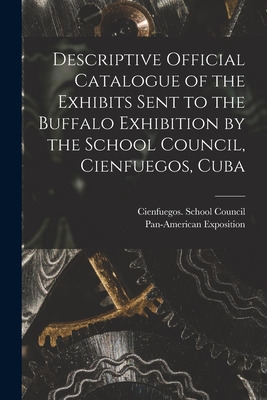 Libro Descriptive Official Catalogue Of The Exhibits Sent...