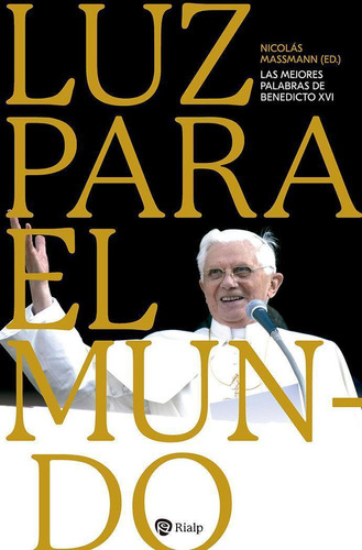Libro: Luz Para El Mundo. Ratzinger, Joseph#massmann, Nicola