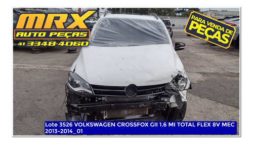 Sucata Volks Crossfox Gii 1.6 Mi Total Flex 8v Mec 2014
