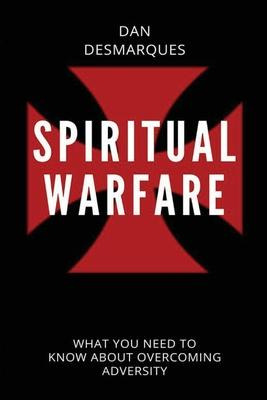 Libro Spiritual Warfare : What You Need To Know About Ove...