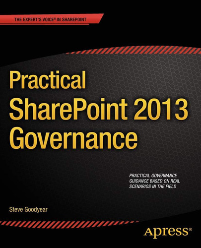 Libro: En Ingles Practical Sharepoint 2013 Governance Exper