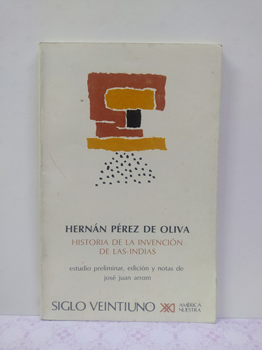 Historia De La Inversión De Las Indias - Hernán Pérez De Oli