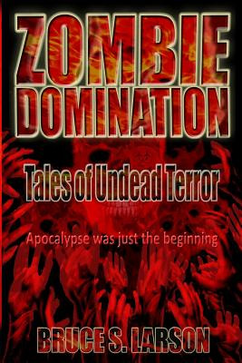 Libro Zombie Domination: Tales Of Undead Terror - Larson,...