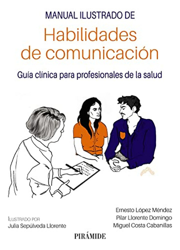 Libro Manual Ilustrado De Habilidades De Comunicación Guía C