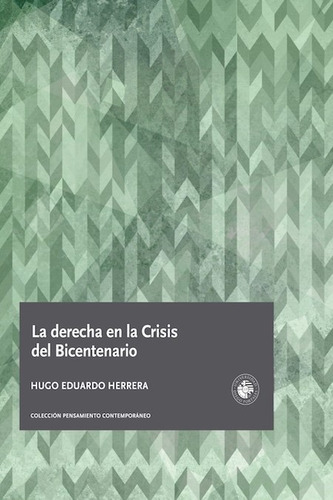 La Derecha En La Crisis Del Bicentenario Herrera Udp  Nuevo