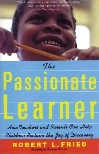 The Passionate Learner, De Robert Fried. Editorial Beacon Press, Tapa Blanda En Inglés