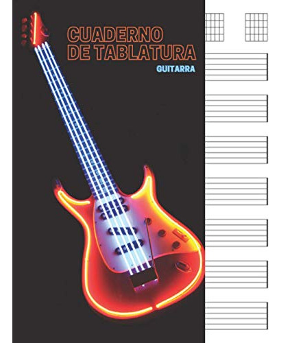 Cuaderno De Tablatura Guitarra: 7 Tabs Por Pagina Ideal Para