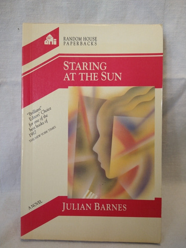 Staring At The Sun Julian Barnes Random B 