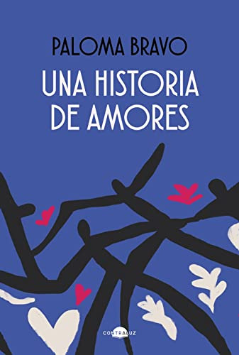 Una Historia De Amores - Bravo Paloma