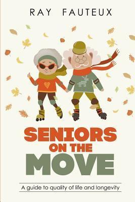 Libro Seniors On The Move : A Guide To Quality Of Life An...