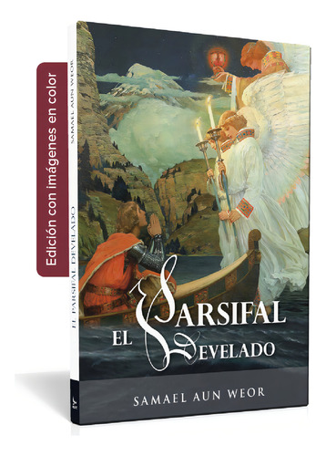 El Parsifal Develado - Samael Aun Weor