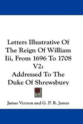 Libro Letters Illustrative Of The Reign Of William Iii, F...