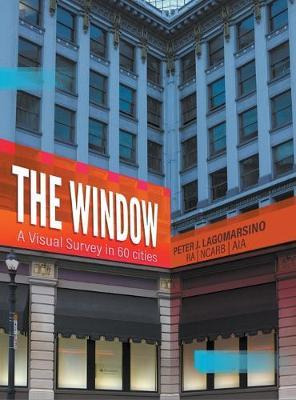 Libro The Window : A Visual Survey In 60 Cities - Peter J...