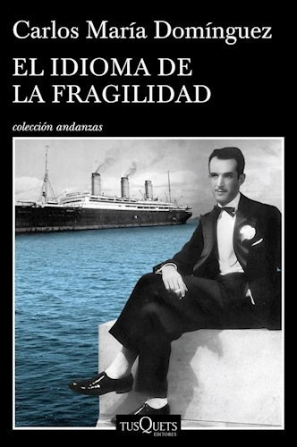 El Idioma De La Fragilidad - Dominguez Carlos Maria (libro)