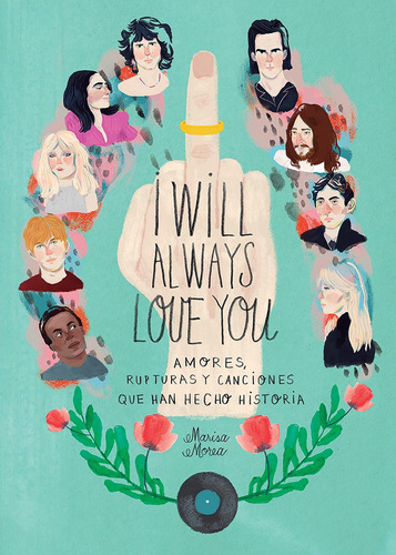 Libro I Will Always Love You. Amores, Rupturas Y Canciones