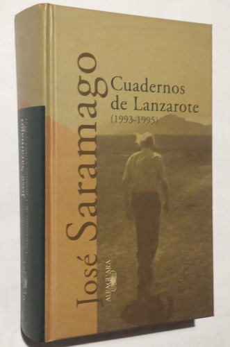 José Saramago Cuadernos De Lanzarote 1993-1995 Barcelona