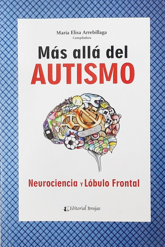 Arrebillaga Mas Allá Del Autismo Neurociencia Novedad