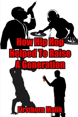 Libro How Hip Hop Helped To Raise A Generation - Malik, F...