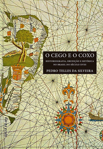 O Cego E O Coxo, De Pedro Telles Da Silveira. Editora Unifesp Em Português
