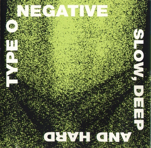 Cd Type O Negative Slow, Deep And Hard Nuevo Y Sellado