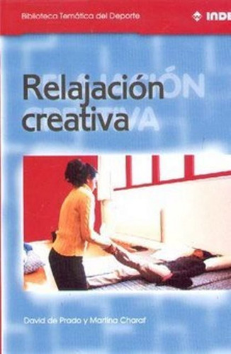 Relajación Creativa, David Prado Diez, Inde