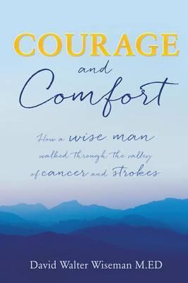 Libro Courage And Comfort - David Walter Wiseman M Ed