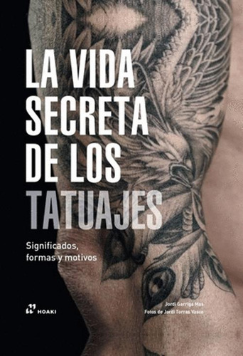 Libro La Vida Secreta De Los Tatuajes