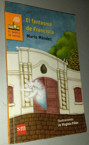 Mario Méndez El Fantasma De Francisca