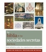 La Biblia De Las Sociedades Secretas - Levy, Joel