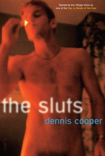 Book : The Sluts - Dennis Cooper