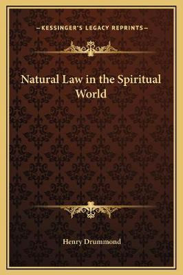 Libro Natural Law In The Spiritual World - Henry Drummond