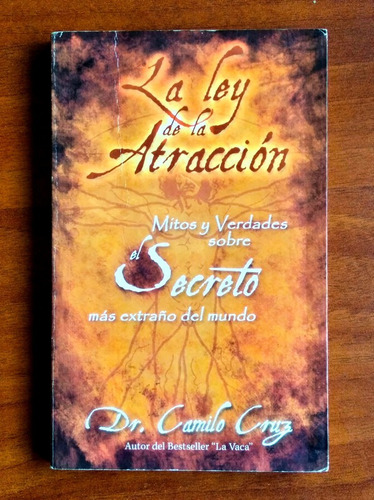 La Ley De La Atracción / Dr. Camilo Cruz