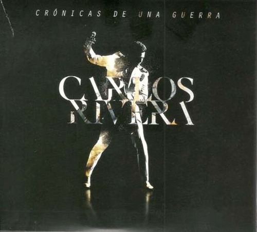 Cd - Cronicas De Una Guerra ( Cd + Dvd ) - Carlos Rivera