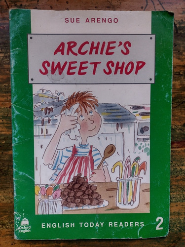 Archie's Sweet Shop By Sue Arengo - Oxford University Press