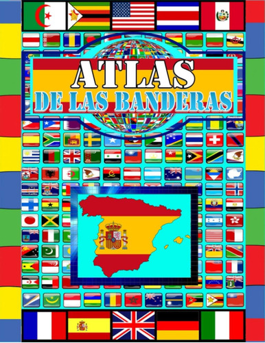 Libro: Atlas De Las Banderas: Países, Capitales Y Banderas D