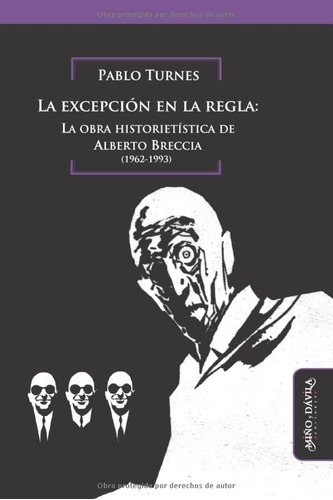 La Excepcion En La Regla: La Obra Historietistica De Alberto