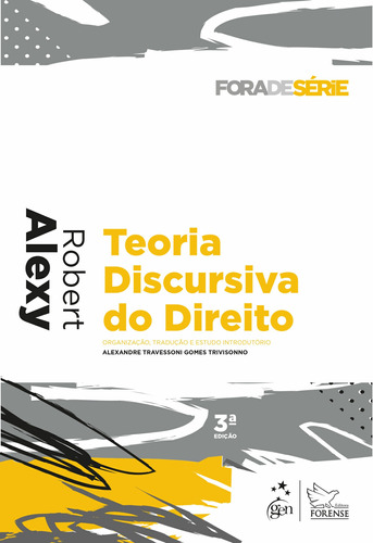 Coleção Fora de Série - Teoria Discursiva do Direito, de Robert Alexy. Editora Forense Ltda., capa mole em português, 2018