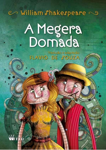 Megera Domada, A, de • William Shakespeare. Editora FTD (PARADIDATICOS), capa mole em português