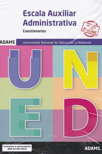 Cuestionarios Escala Auxiliar Administrativa Universidad Nacional de EducaciÃÂ³n a Distancia (UNED), de Varios autores. Editorial Adams, tapa blanda en español