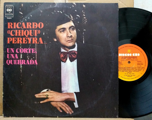 Ricardo Chiqui Pereyra - Un Corte Una Quebrada Lp 1978 Tango