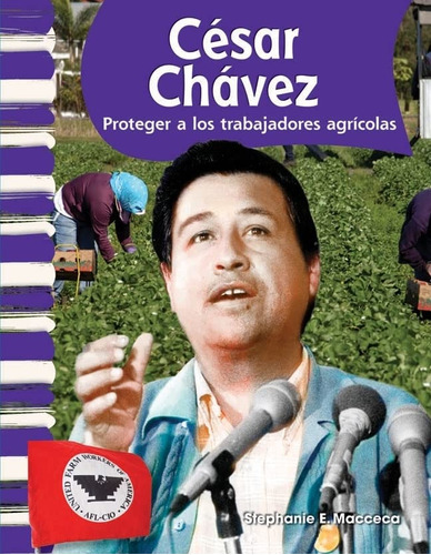 Cesar Chavez -spanish Version- -biografias De Estadounidense